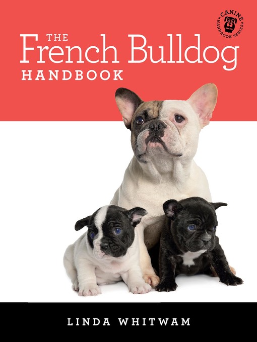 Title details for The French Bulldog Handbook by Linda Whitwam - Available